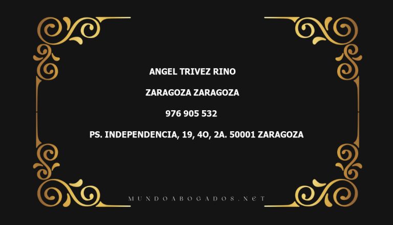 abogado Angel Trivez Rino en la localidad de Zaragoza