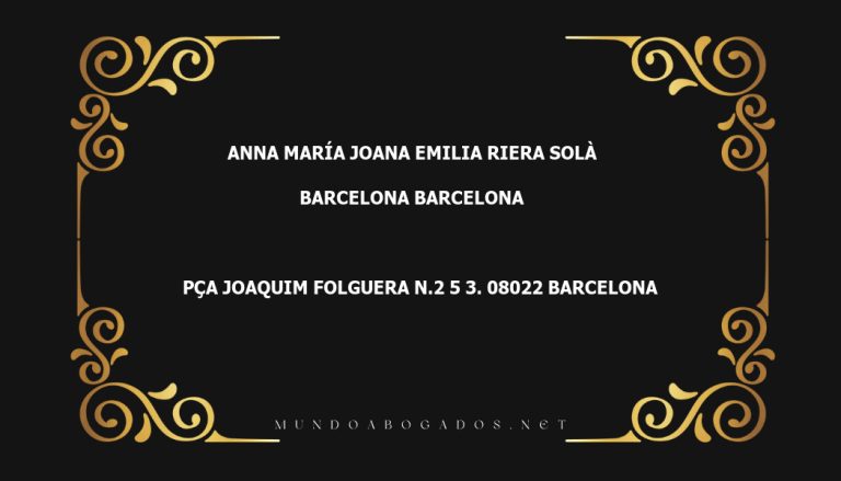 abogado Anna María Joana Emilia Riera Solà en la localidad de Barcelona