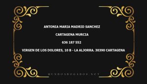 abogado Antonia Maria Madrid Sanchez en la localidad de Cartagena