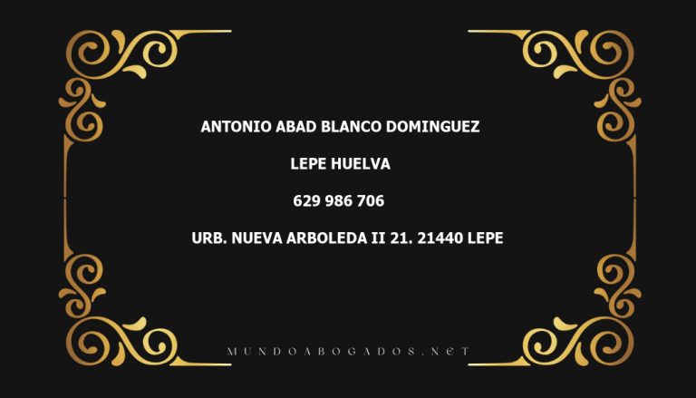 abogado Antonio Abad Blanco Dominguez en la localidad de Lepe