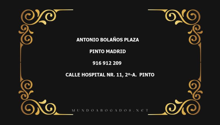 abogado Antonio Bolaños Plaza en la localidad de Pinto