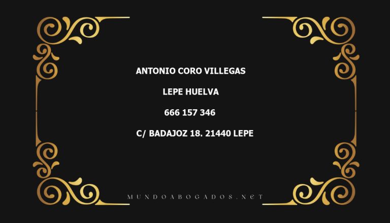 abogado Antonio Coro Villegas en la localidad de Lepe