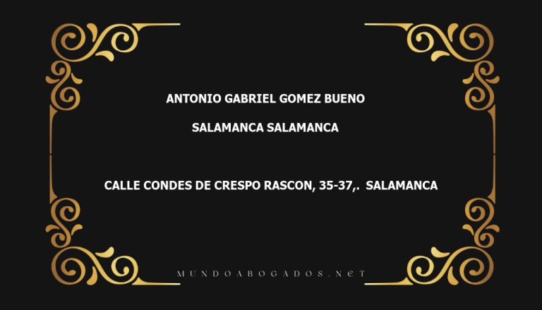 abogado Antonio Gabriel Gomez Bueno en la localidad de Salamanca