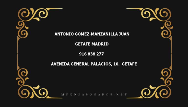 abogado Antonio Gomez-Manzanilla Juan en la localidad de Getafe