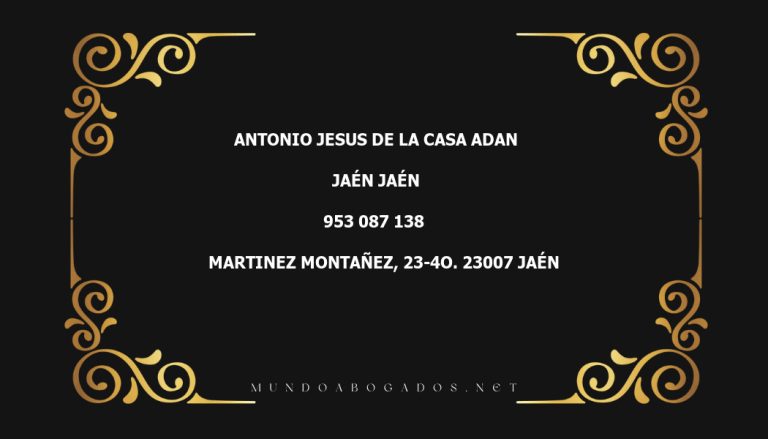 abogado Antonio Jesus De La Casa Adan en la localidad de Jaén