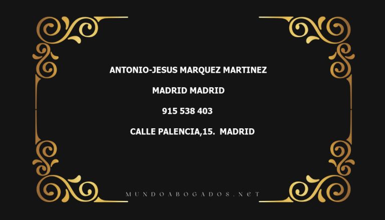 abogado Antonio-Jesus Marquez Martinez en la localidad de Madrid