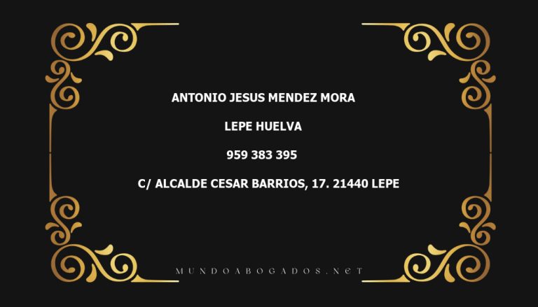 abogado Antonio Jesus Mendez Mora en la localidad de Lepe