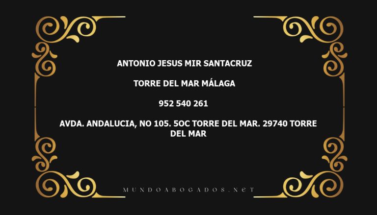 abogado Antonio Jesus Mir Santacruz en la localidad de Torre del Mar