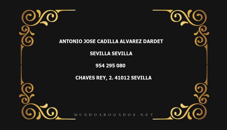 abogado Antonio Jose Cadilla Alvarez Dardet en la localidad de Sevilla