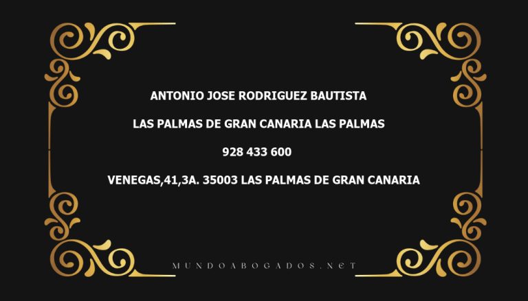 abogado Antonio Jose Rodriguez Bautista en la localidad de Las Palmas de Gran Canaria