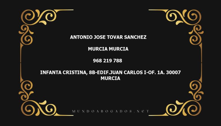 abogado Antonio Jose Tovar Sanchez en la localidad de Murcia