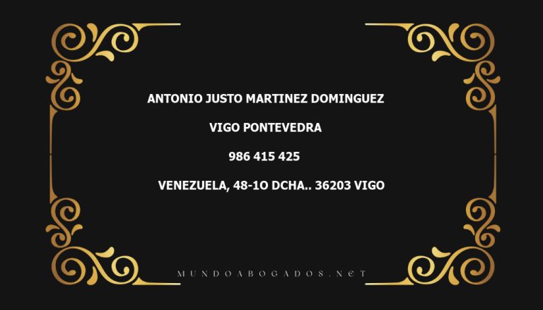 abogado Antonio Justo Martinez Dominguez en la localidad de Vigo