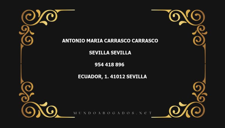 abogado Antonio Maria Carrasco Carrasco en la localidad de Sevilla