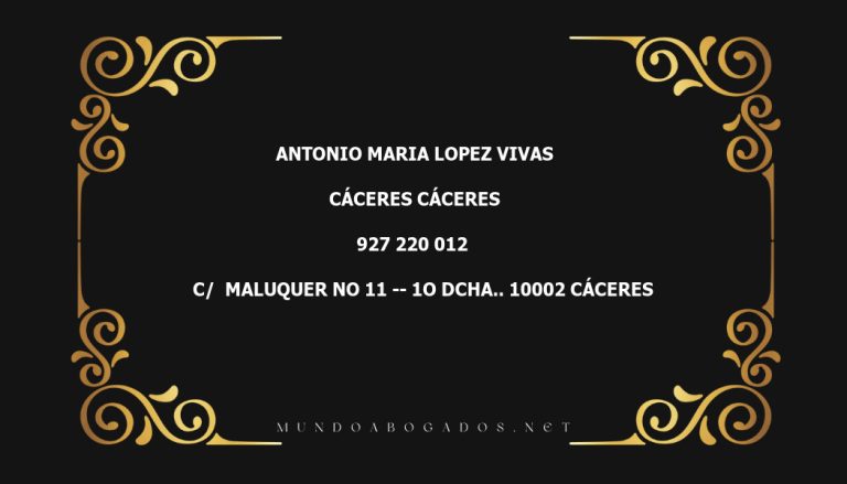 abogado Antonio Maria Lopez Vivas en la localidad de Cáceres