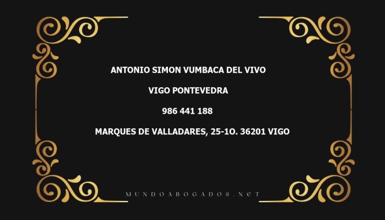 abogado Antonio Simon Vumbaca Del Vivo en la localidad de Vigo