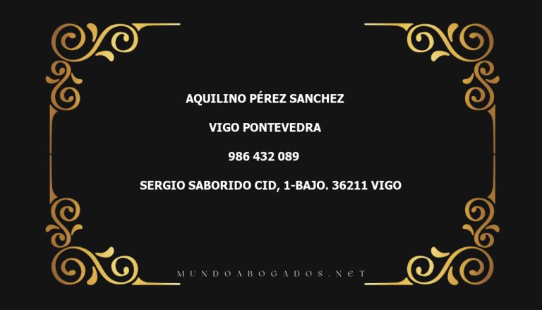 abogado Aquilino Pérez Sanchez en la localidad de Vigo