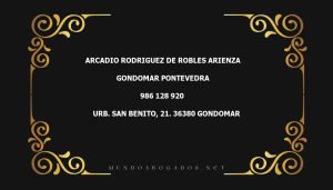 abogado Arcadio Rodriguez De Robles Arienza en la localidad de Gondomar