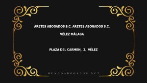 abogado Aretes Abogados S.C. Aretes Abogados S.C. en la localidad de Vélez