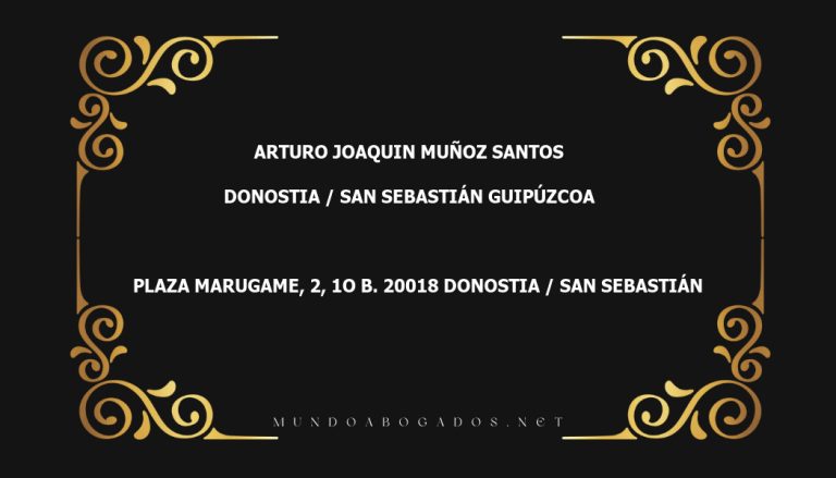 abogado Arturo Joaquin Muñoz Santos en la localidad de Donostia / San Sebastián