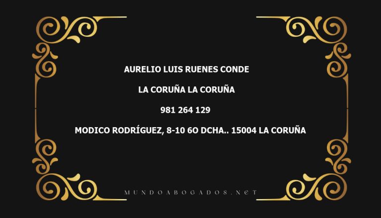 abogado Aurelio Luis Ruenes Conde en la localidad de La Coruña