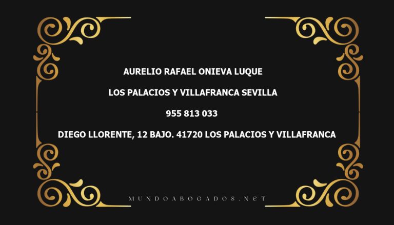 abogado Aurelio Rafael Onieva Luque en la localidad de Los Palacios y Villafranca