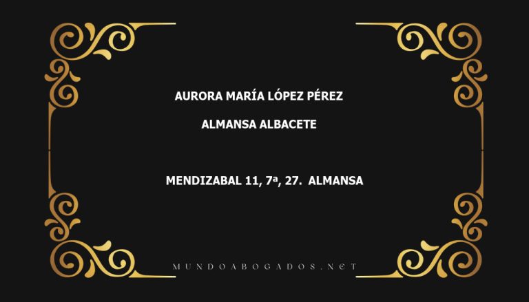 abogado Aurora María López Pérez en la localidad de Almansa