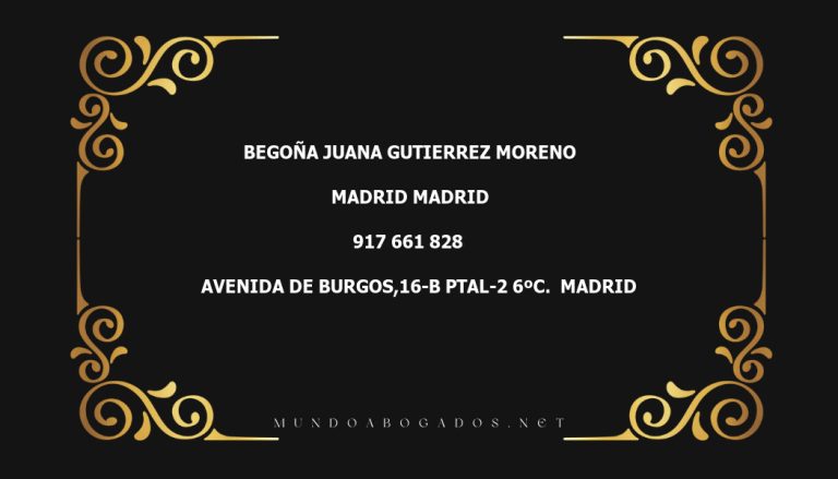 abogado Begoña Juana Gutierrez Moreno en la localidad de Madrid