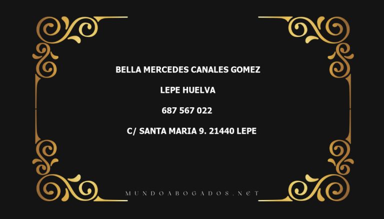 abogado Bella Mercedes Canales Gomez en la localidad de Lepe