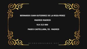 abogado Bernardo Juan Gutierrez De La Roza Perez en la localidad de Madrid