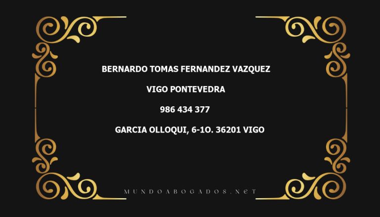 abogado Bernardo Tomas Fernandez Vazquez en la localidad de Vigo