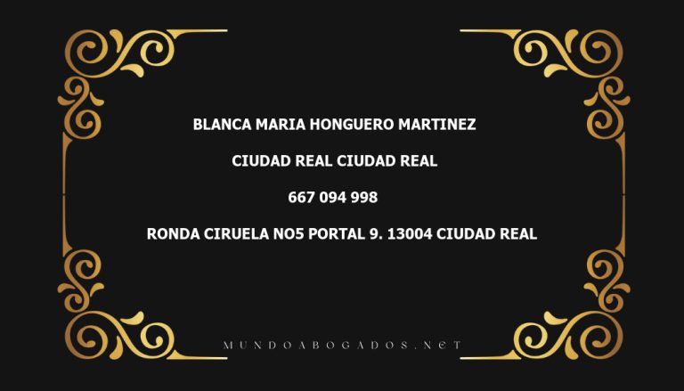 abogado Blanca Maria Honguero Martinez en la localidad de Ciudad Real