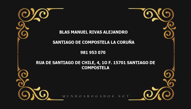 abogado Blas Manuel Rivas Alejandro en la localidad de Santiago de Compostela