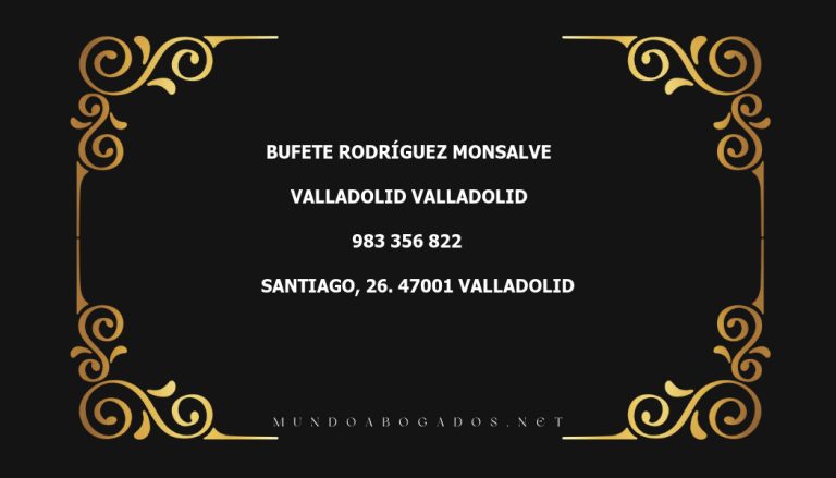 abogado Bufete Rodríguez Monsalve en la localidad de Valladolid