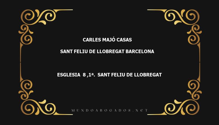 abogado Carles Majó Casas en la localidad de Sant Feliu de Llobregat