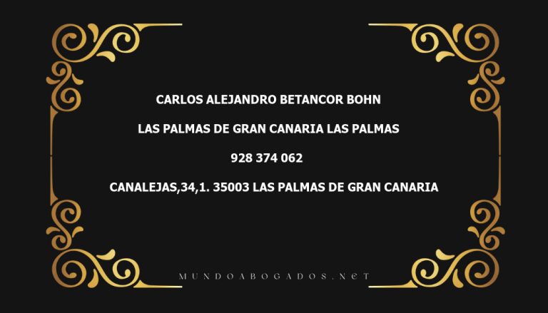 abogado Carlos Alejandro Betancor Bohn en la localidad de Las Palmas de Gran Canaria