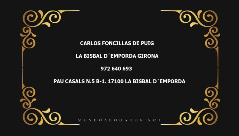 abogado Carlos Foncillas De Puig en la localidad de La Bisbal d´Emporda