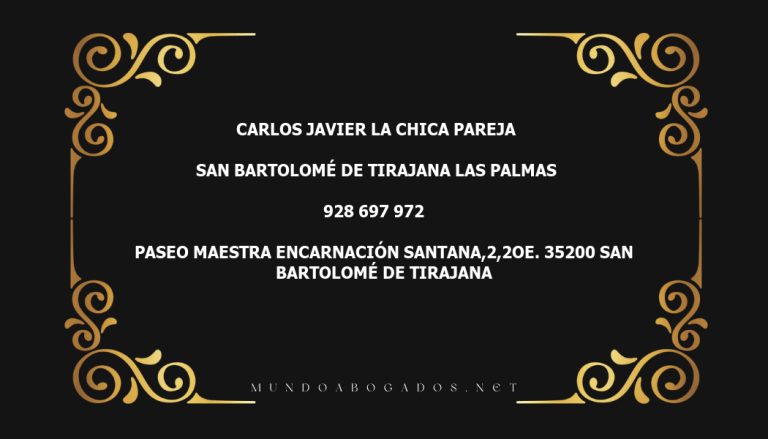 abogado Carlos Javier La Chica Pareja en la localidad de San Bartolomé de Tirajana