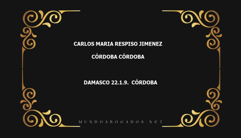 abogado Carlos Maria Respiso Jimenez en la localidad de Córdoba