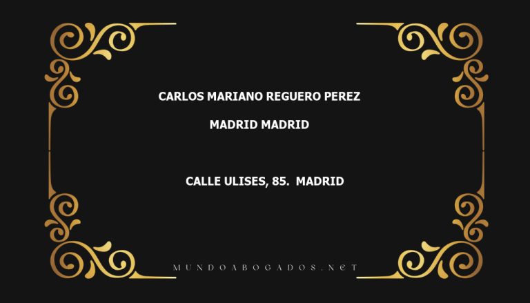 abogado Carlos Mariano Reguero Perez en la localidad de Madrid