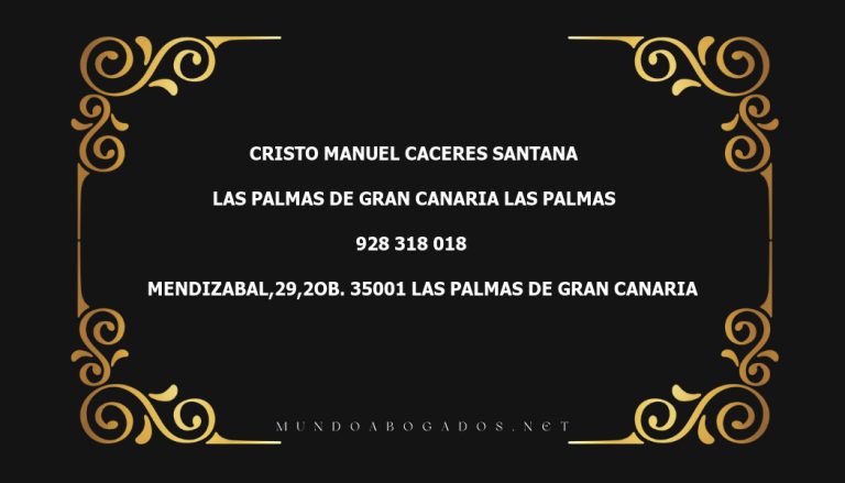 abogado Cristo Manuel Caceres Santana en la localidad de Las Palmas de Gran Canaria