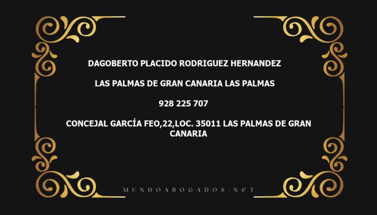 abogado Dagoberto Placido Rodriguez Hernandez en la localidad de Las Palmas de Gran Canaria