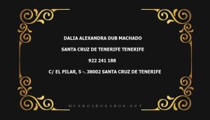 abogado Dalia Alexandra Dub Machado en la localidad de Santa Cruz de Tenerife