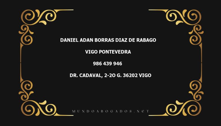 abogado Daniel Adan Borras Diaz De Rabago en la localidad de Vigo