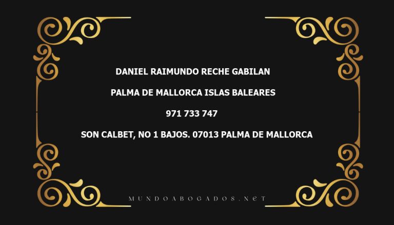 abogado Daniel Raimundo Reche Gabilan en la localidad de Palma de Mallorca