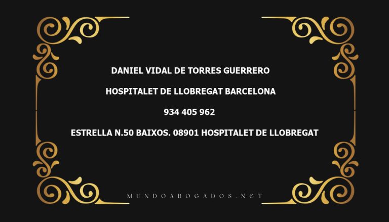 abogado Daniel Vidal De Torres Guerrero en la localidad de Hospitalet de Llobregat