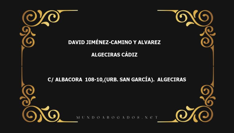 abogado David Jiménez-Camino Y Alvarez en la localidad de Algeciras