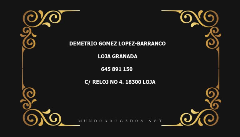 abogado Demetrio Gomez Lopez-Barranco en la localidad de Loja