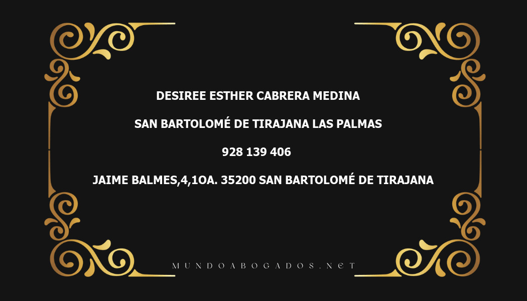 abogado Desiree Esther Cabrera Medina en la localidad de San Bartolomé de Tirajana