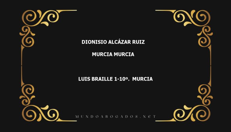 abogado Dionisio Alcázar Ruiz en la localidad de Murcia