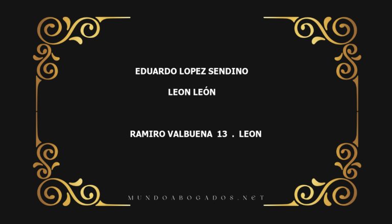 abogado Eduardo Lopez Sendino en la localidad de Leon